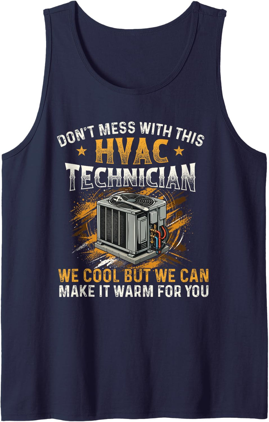 Don't Mess with This HVAC Technician - HVAC Tech AC Repair Sleeveless Tank Top - Navy Blue