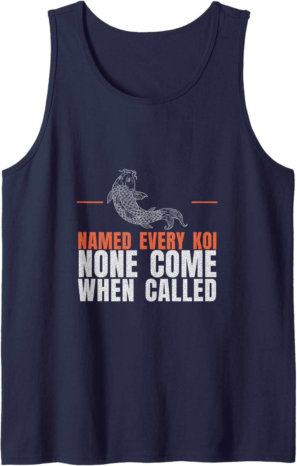 Koi Keeper - Named Every Koi None Come When Called Sleeveless Tank Top - Navy Blue