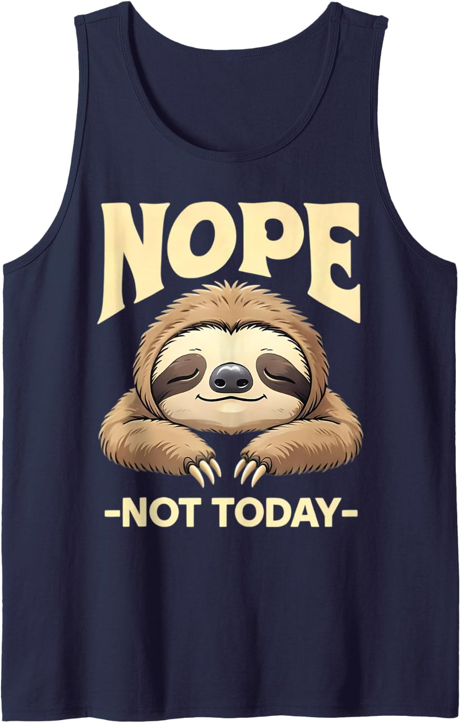 Nope Not Today Funny Lazy Sloth Sleeping Cute Lover Sleep Tank Top - Navy Blue