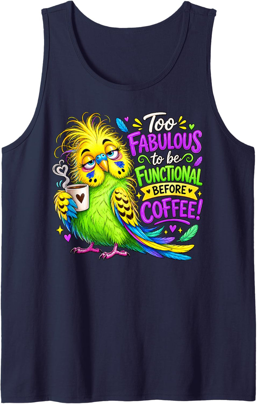 Funny Colorful Bird Coffee Lover Morning Humor Art Sleeveless Tank Top - Navy Blue
