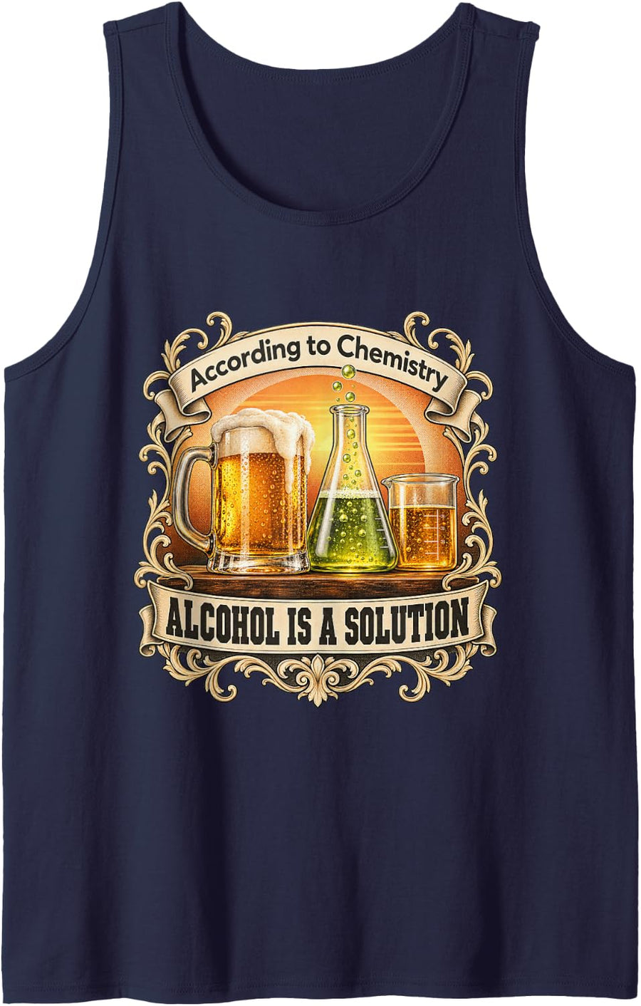 According to Chemistry Alcohol is A Solution Funny Science Sleeveless Tank Top - Navy Blue