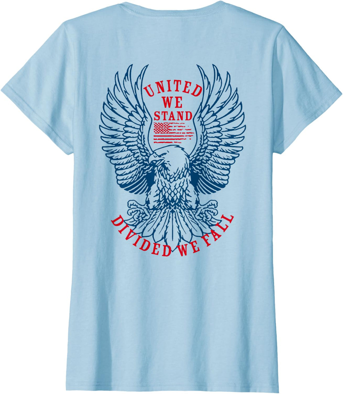 United We Stand Divided We Fall (on back) T-Shirt - Baby Blue