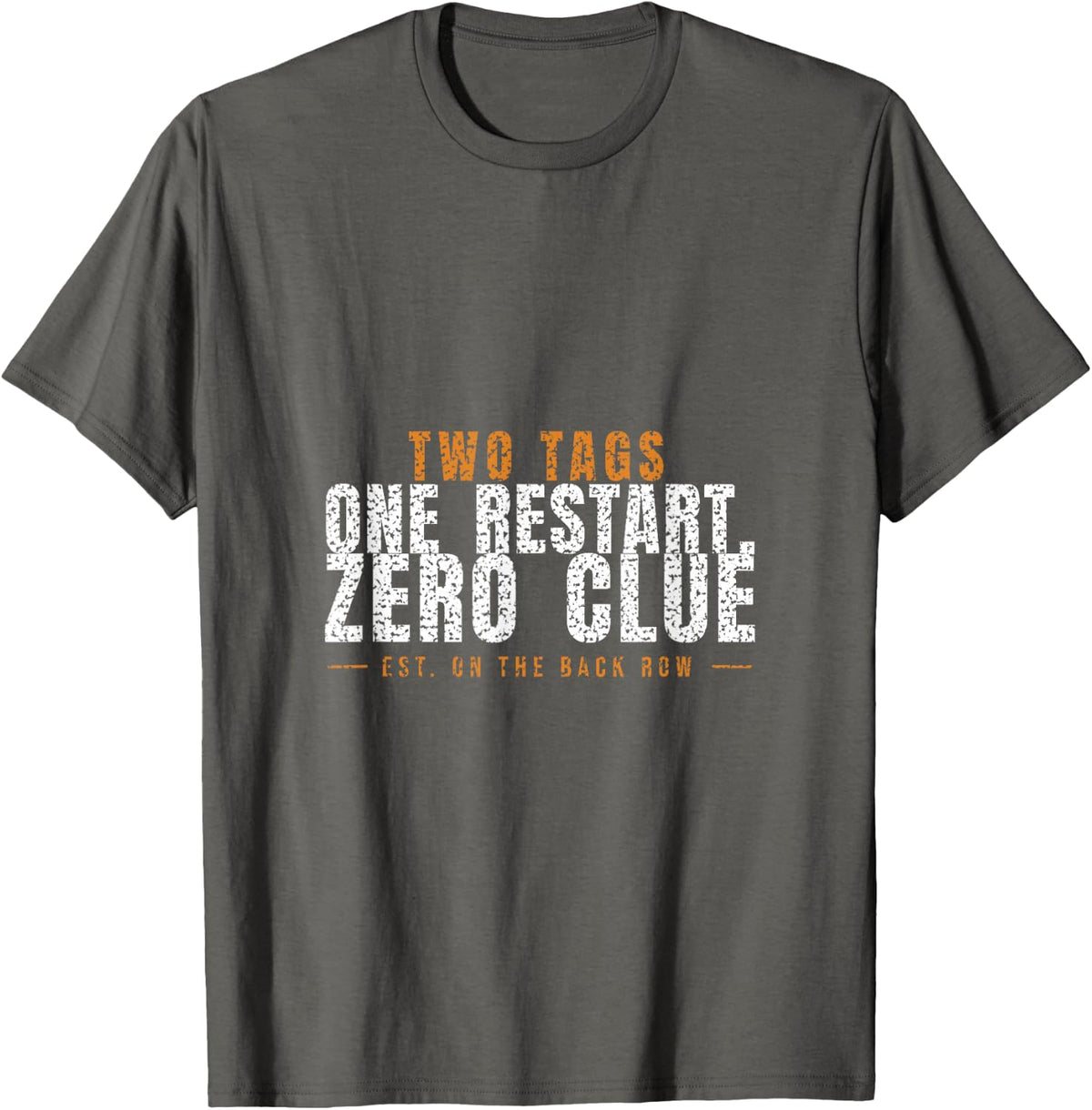 Line Dancing - Two Tags One Restart Zero Clue T-Shirt - Asphalt Grey