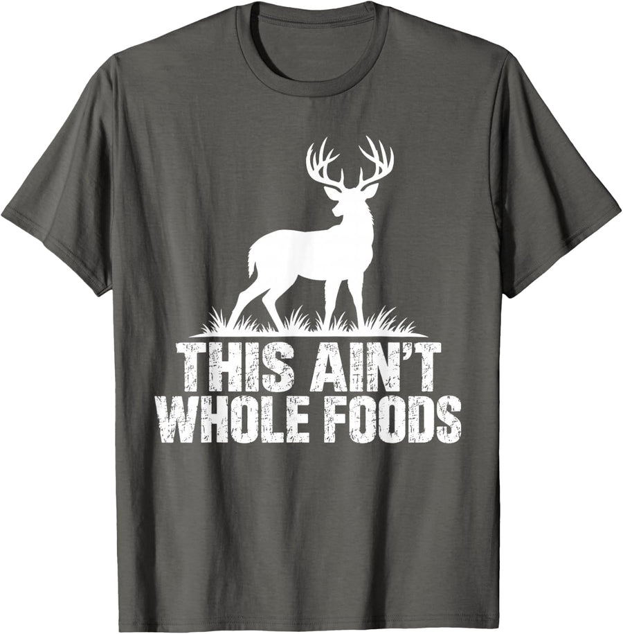 Sarcastic Buck Hunting Pun Funny Wildlife Deer Hunter Humor T-Shirt - Asphalt Grey