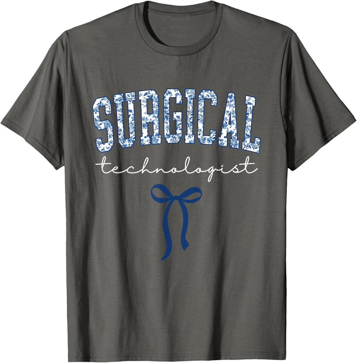 Surgical Technologist Operating Room Medical T-Shirt - Asphalt Grey