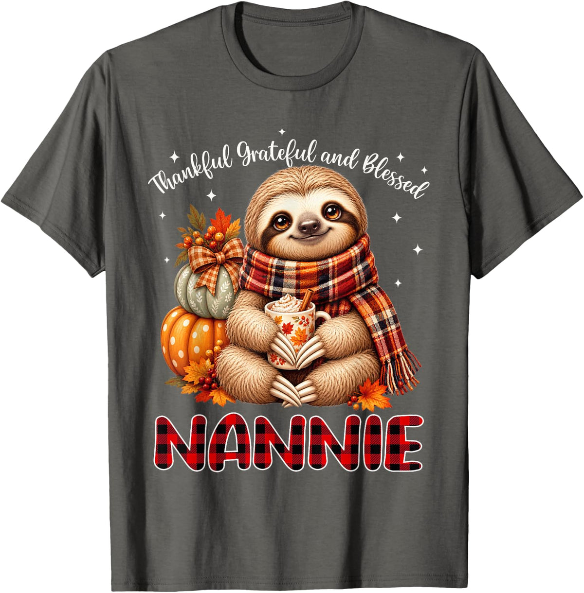 Thankful Grateful Blessed Nannie Sloth Thanksgiving T-Shirt - Asphalt Grey