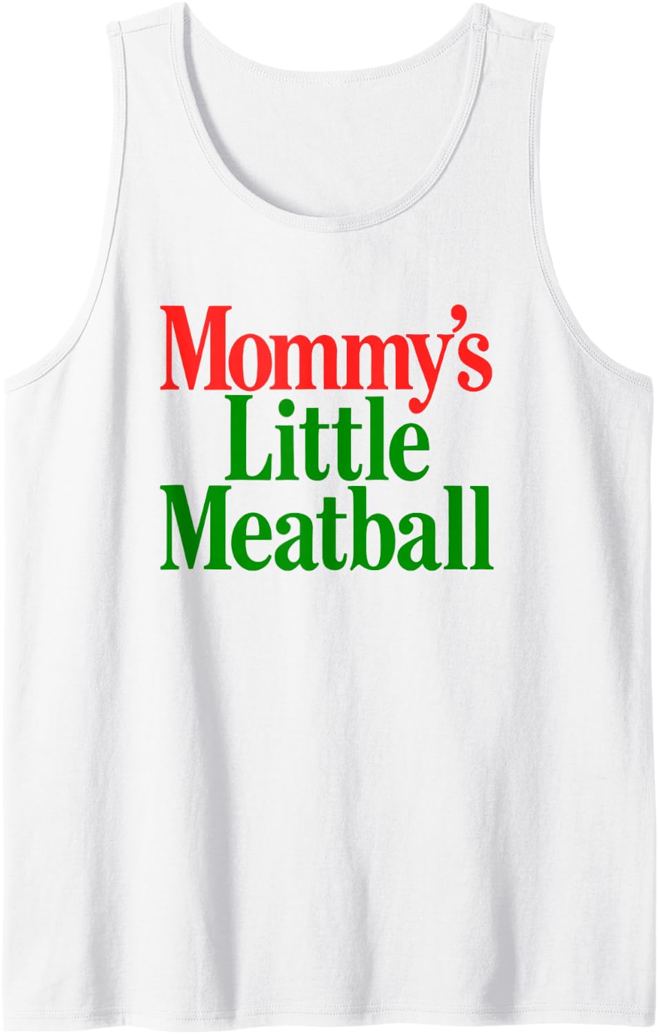 Mommy's Little Meatball Funny Italian Food Lover Family Joke Sleeveless Tank Top - White