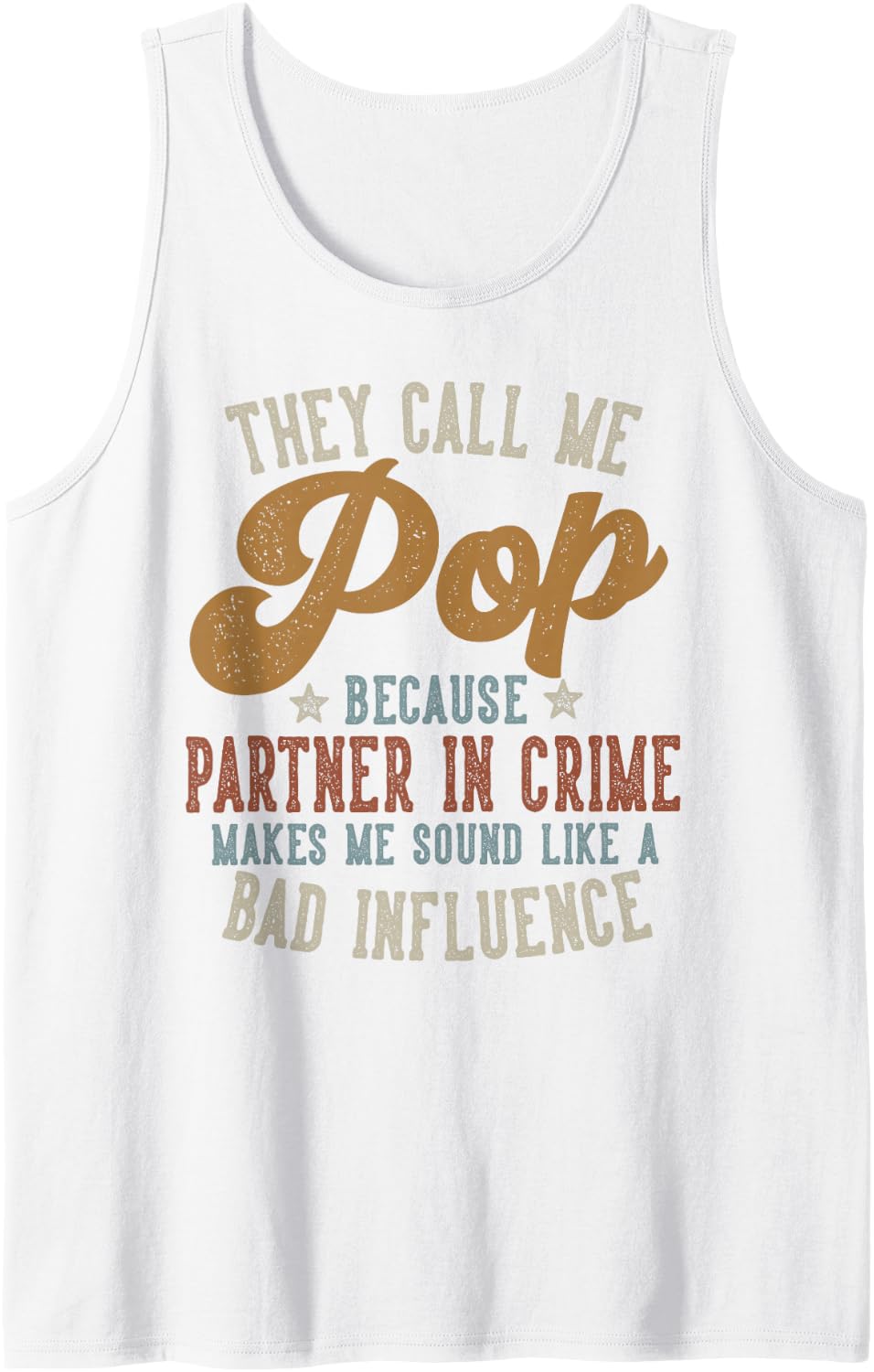 Mens They Call Me Pop Funny Father's Day Pop Tank Top - White