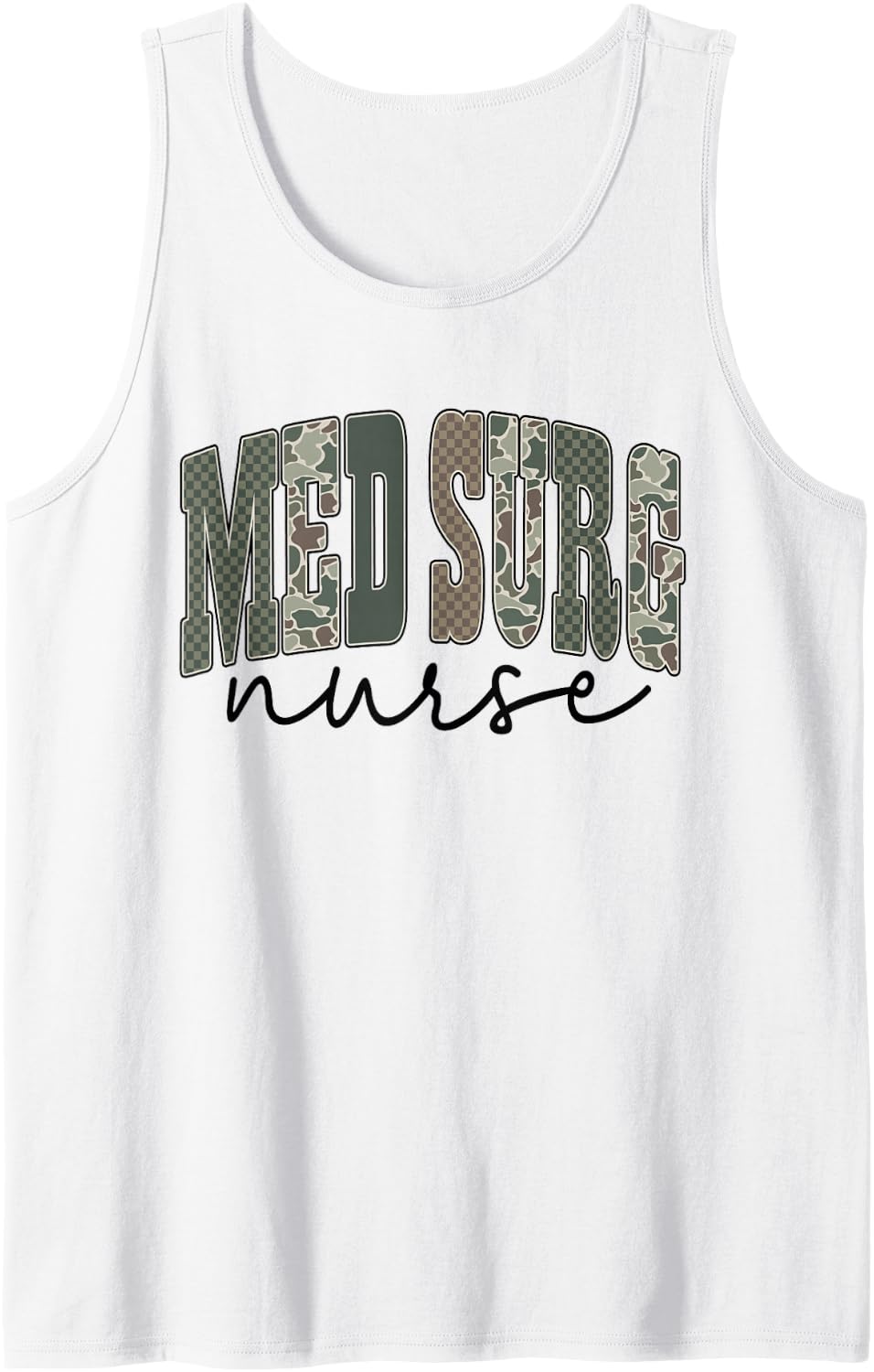 Camo Med Surg Nurse Appreciation Medical Surgical Nursing Tank Top - White