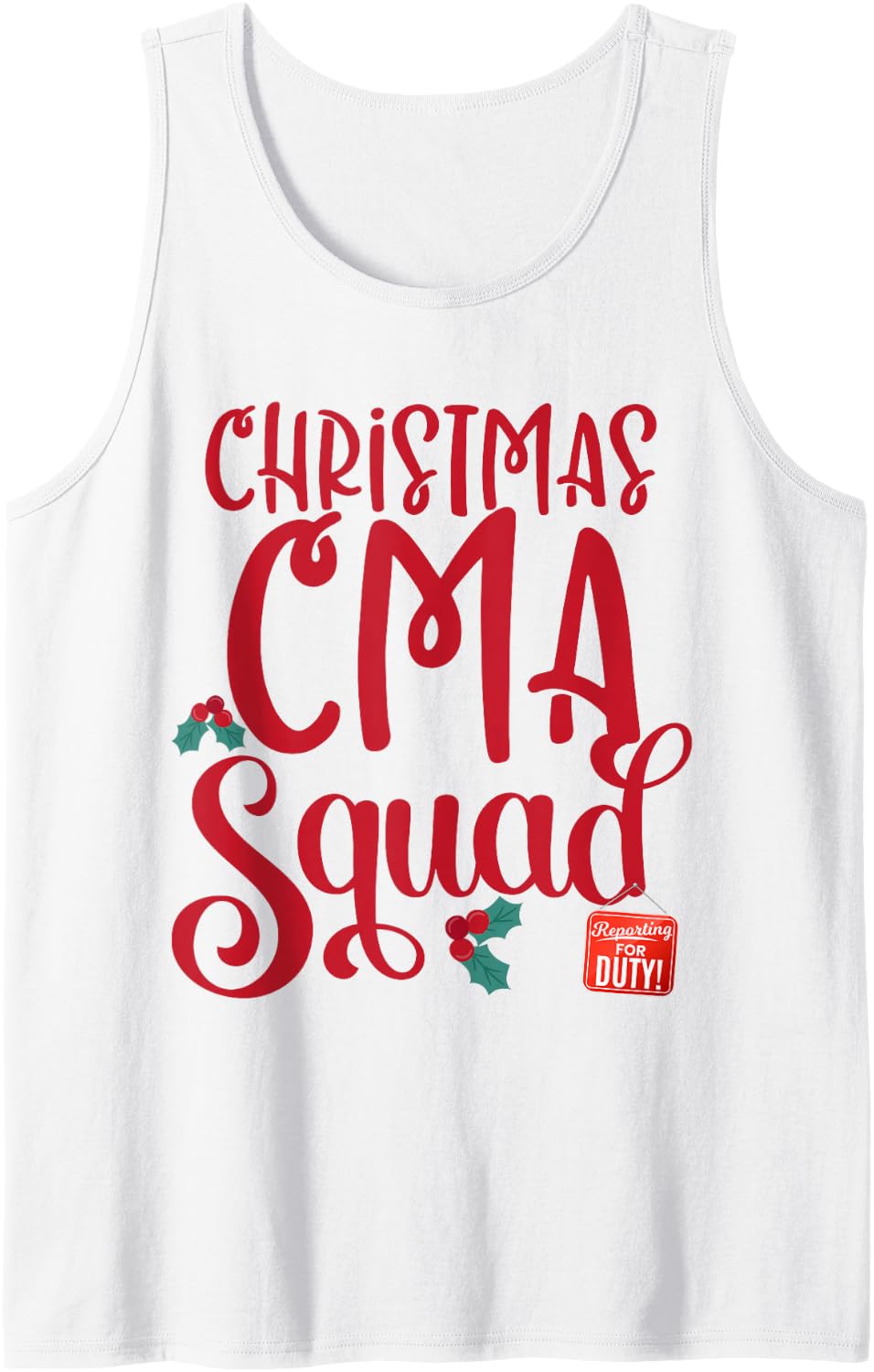 Christmas CMA Squad CMA Certified Medical Assistant Nurse Sleeveless Tank Top - White