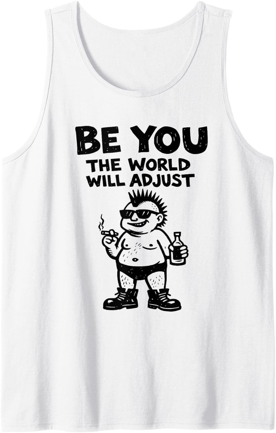 Be You The World Will Adjust Punk Mohawk Sleeveless Tank Top - White