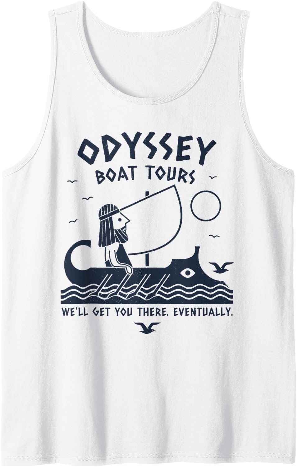 Odyssey Boat Tours Well Get You There Eventually Greek Sleeveless Tank Top - White