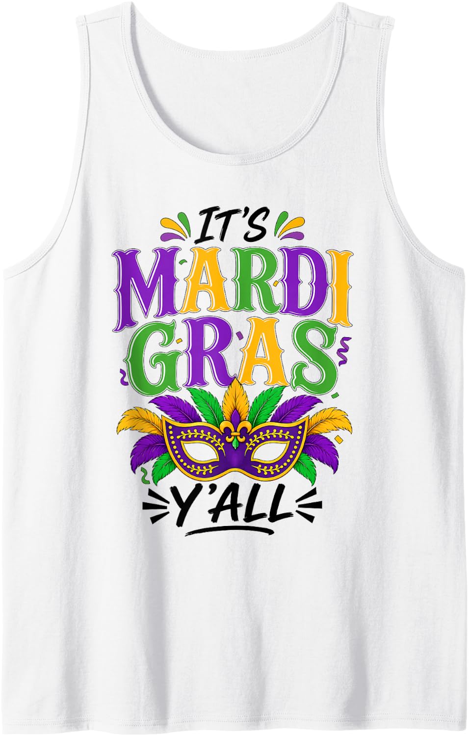 It's Mardi Gras Y'all Carnival Mask Sleeveless Tank Top - White