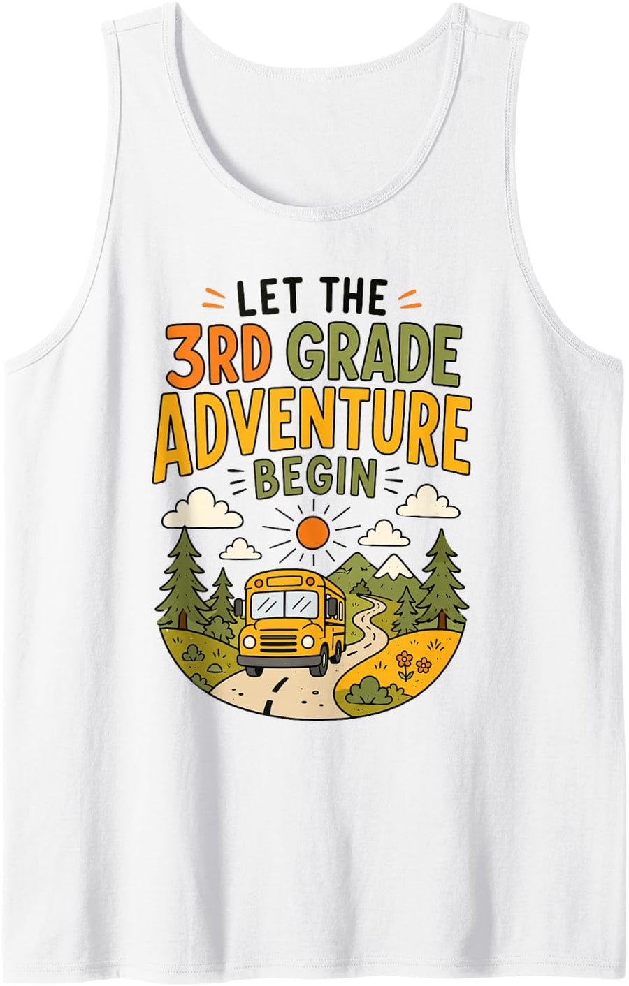 Let The 3rd Grade Adventure Begin Funny Third Grade Teacher Sleeveless Tank Top - White