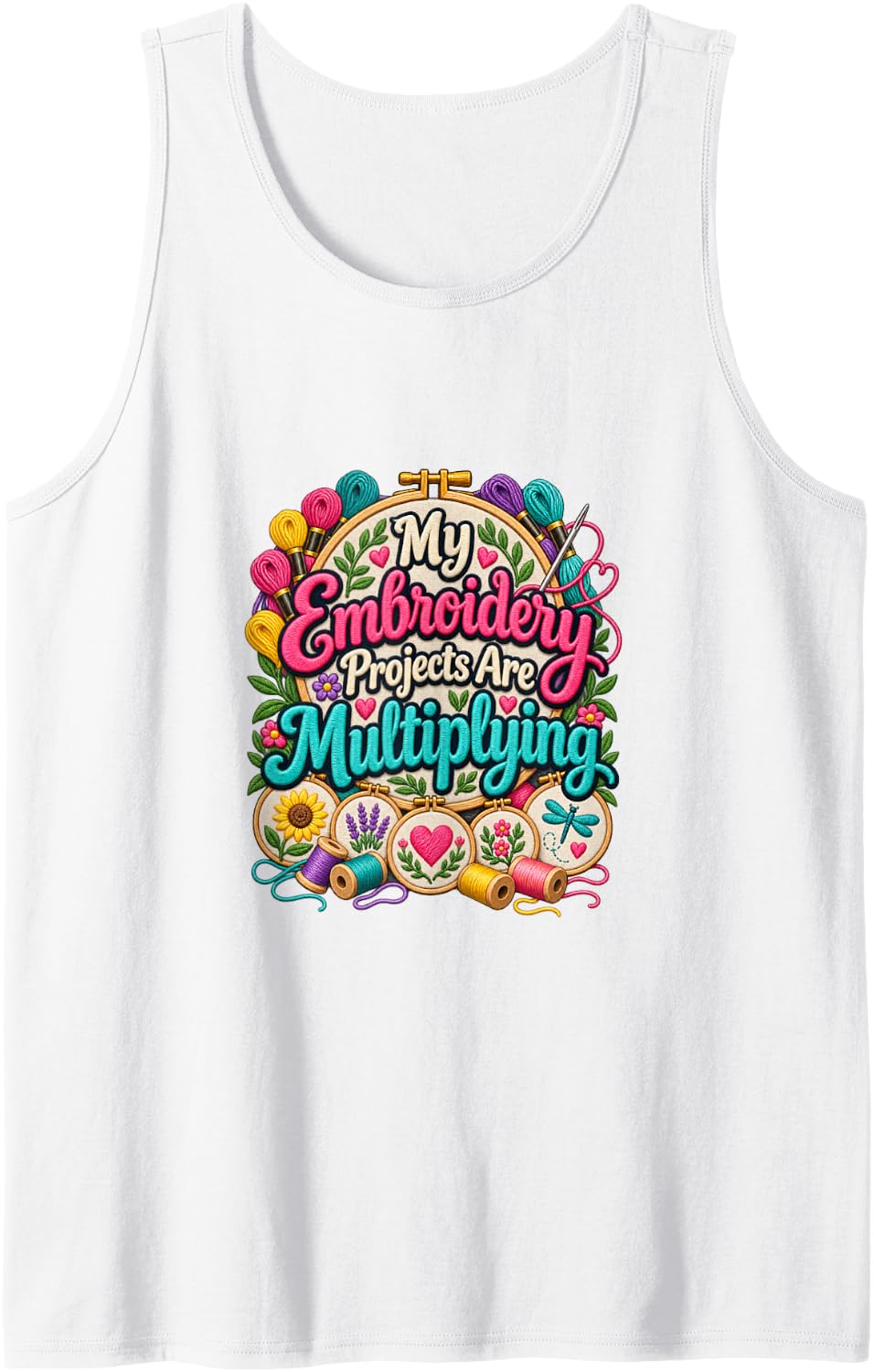 My Embroidery Projects are Multiplying Funny Stitching Sleeveless Tank Top - White