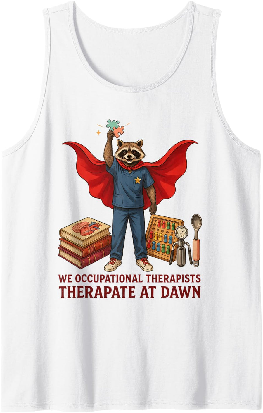 Occupational Therapist Occupational Therapy Ot Tank Top - White