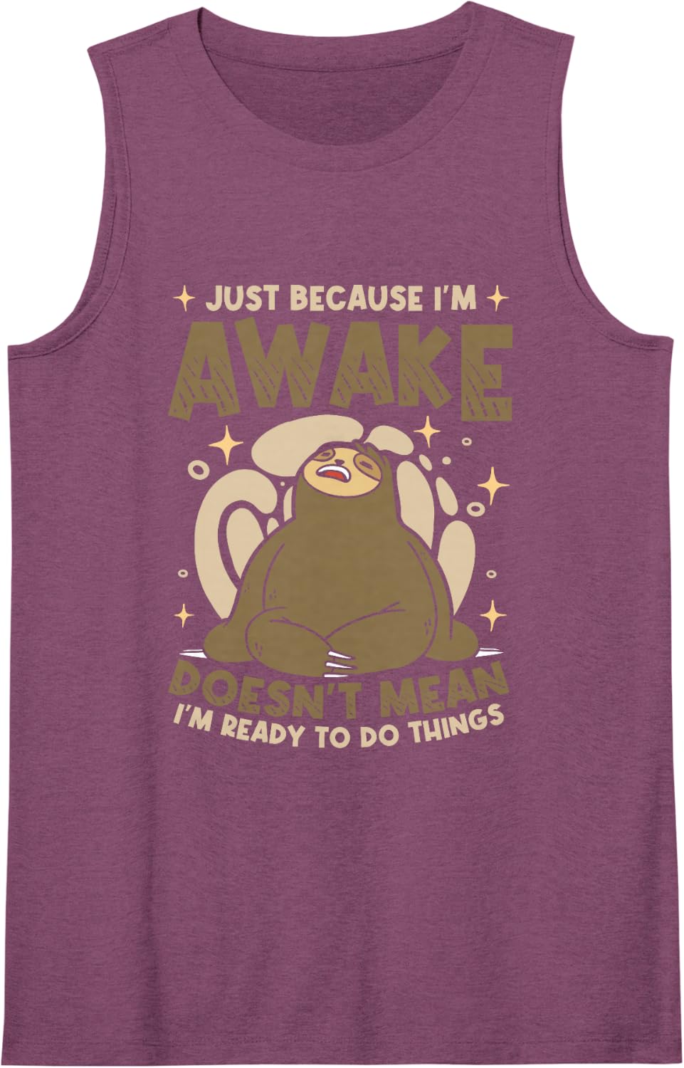 Just Because Im Awake Doesnt Mean Im Ready to Do Things Tank Top - Purple