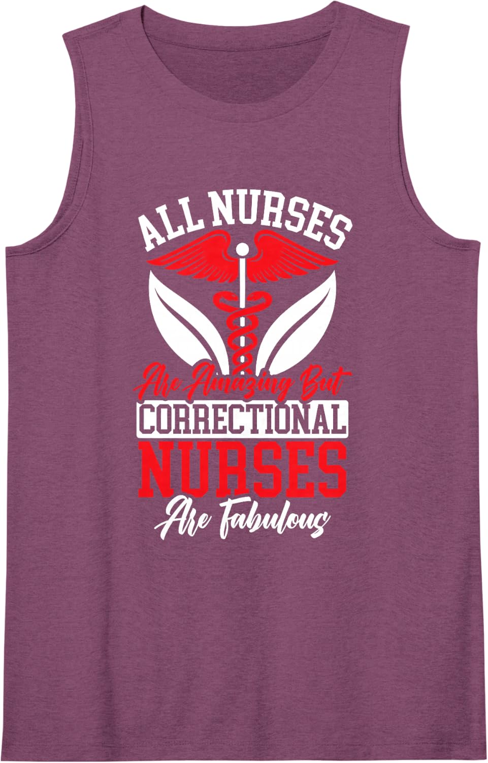 All Nurses are Amazing But Correctional Nurses are Fabulous Sleeveless Tank Top - Purple