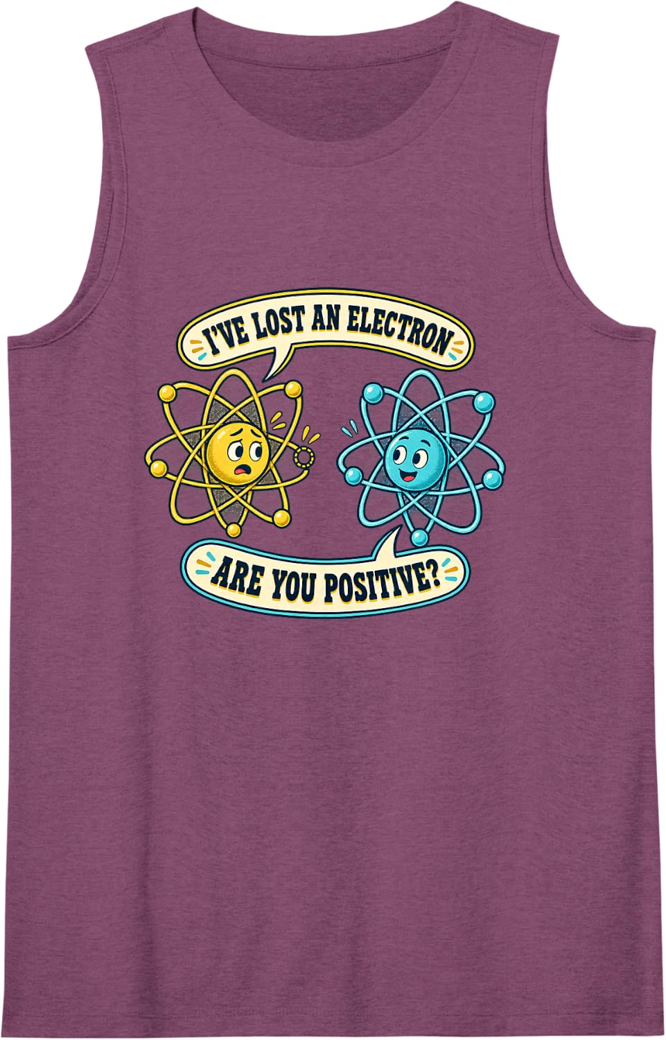 I Lost an Electron are You Positive Chemistry Humor Sleeveless Tank Top - Purple