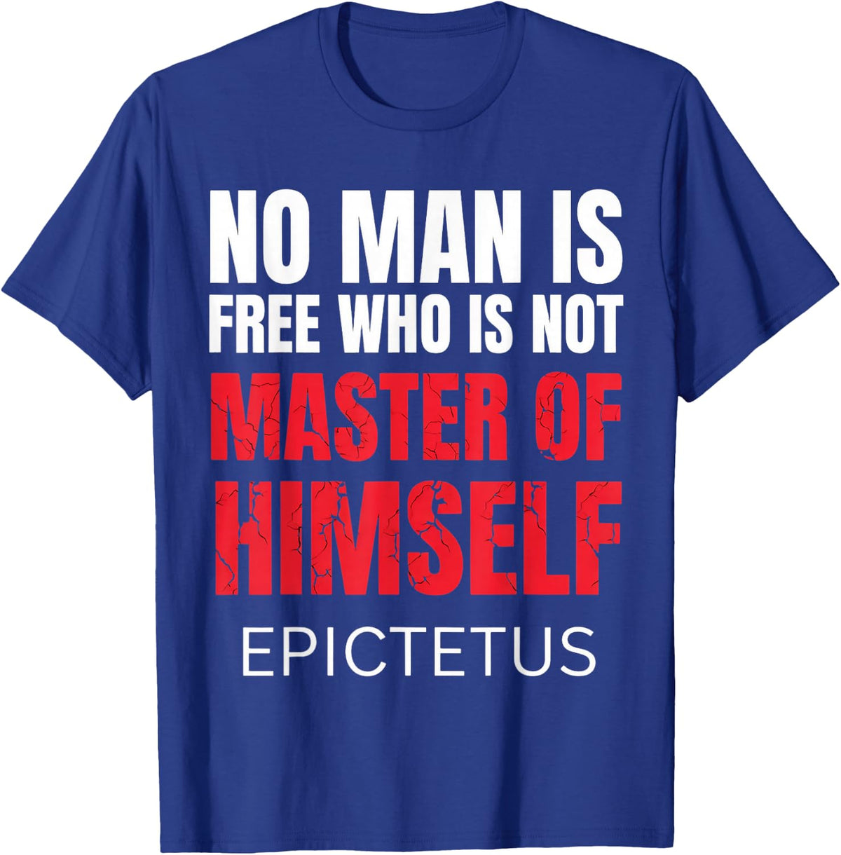 No Man Is Free Who Is Not Marcus Aurelius Stoicism Stoic T-Shirt - Royal Blue