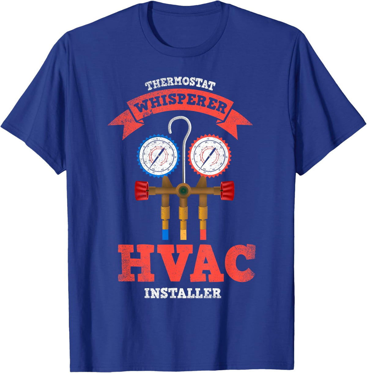 HVAC Installers Are The Coolest Expression T-Shirt - Royal Blue