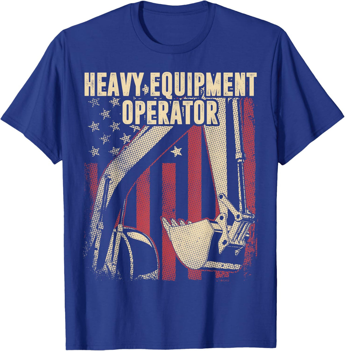 Heavy Equipment Operator Flag Excavator Digger 4th of July T-Shirt - Royal Blue
