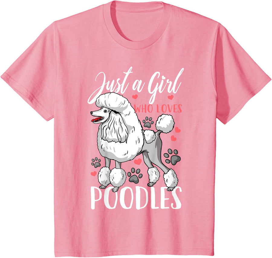 Poodle Just A Girl Who Loves Poodles Gift T-Shirt - Pink