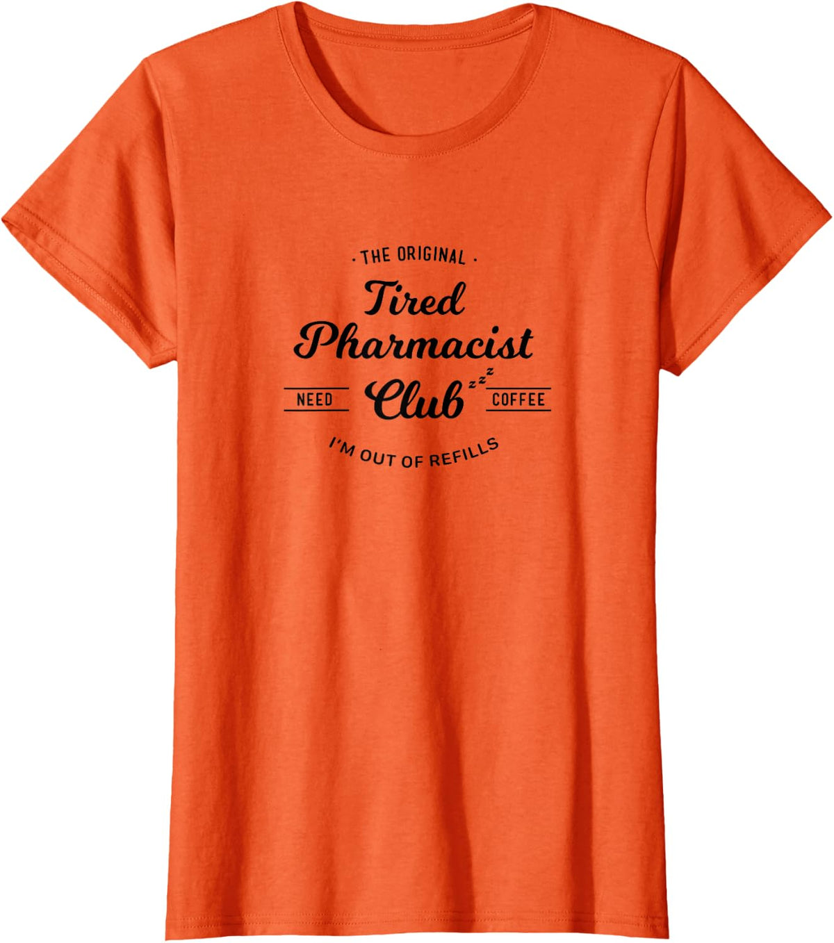Funny Pharmacist T-Shirt - Orange