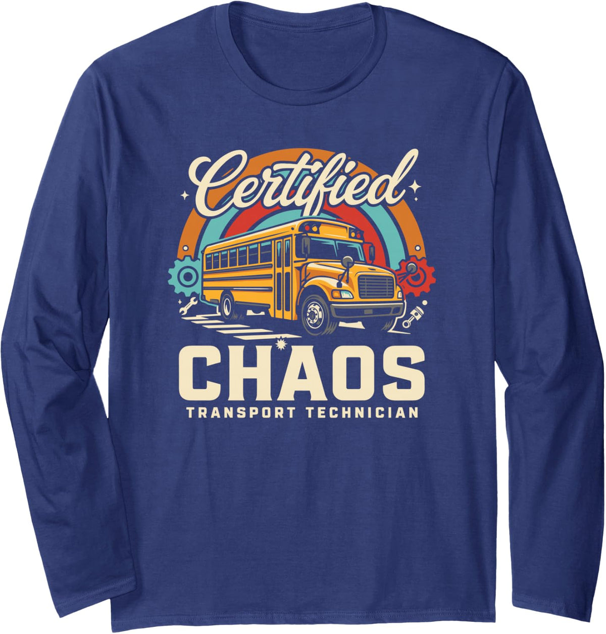 Vintage Certified Chaos Transport Technician Bus Driver Long Sleeve T-Shirt - Adult Unisex Navy Blue