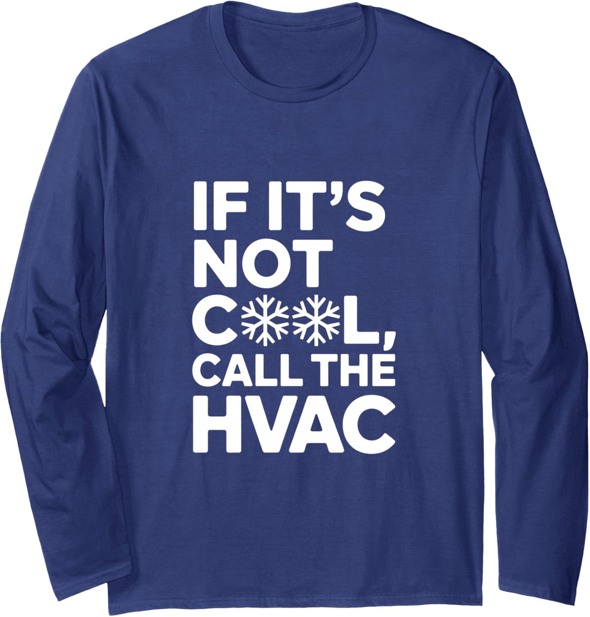 HVAC Technician HVAC Installer Shift Ready Long Sleeve T-Shirt - Adult Unisex Navy Blue
