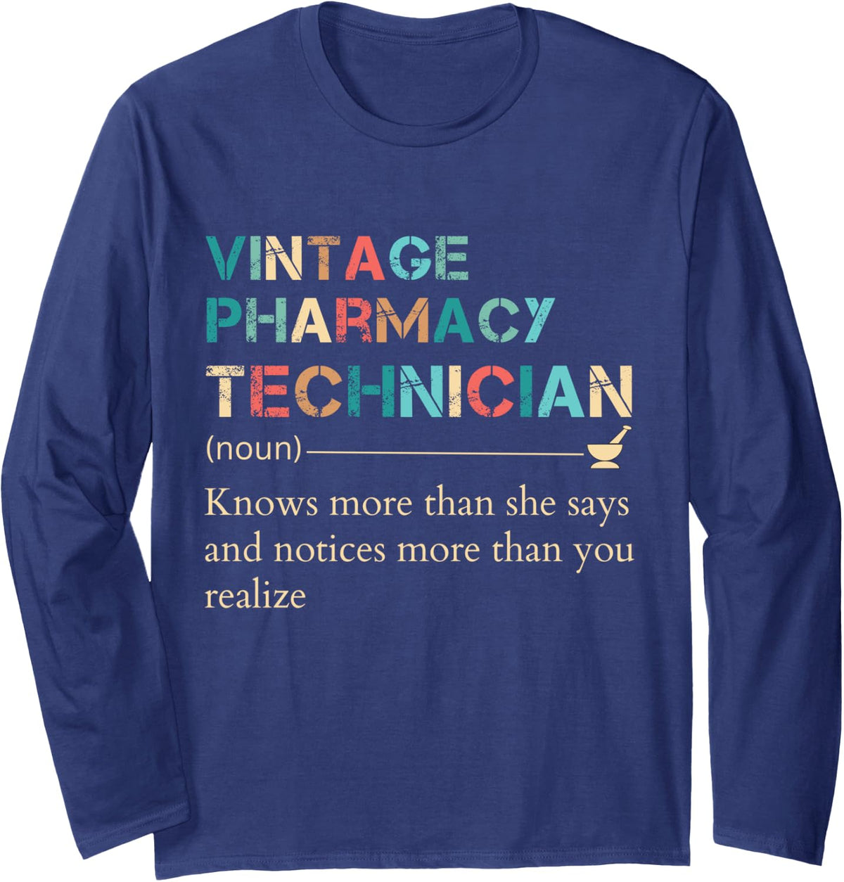 Vintage certified pharmacy technician men appreciation day Long Sleeve T-Shirt - Adult Unisex Navy Blue