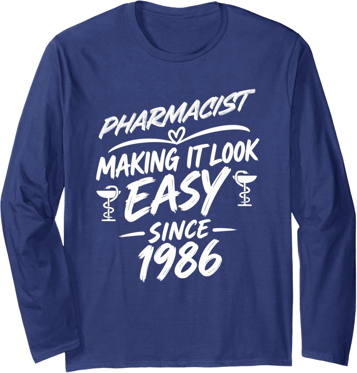 Pharmacist 40th Birthday Anniversary, Perfect Pharmacist Long Sleeve T-Shirt - Adult Unisex Navy Blue