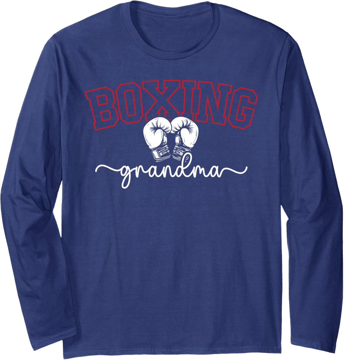 Boxing Grandma Boxing Grandmother Long Sleeve T-Shirt - Adult Unisex Navy Blue