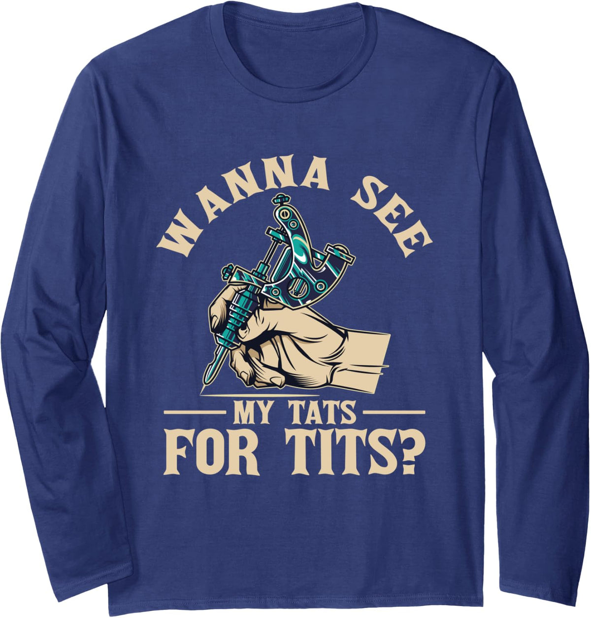 Tattooist Tattoo Studio Tattooing Tattoo Artist Long Sleeve T-Shirt - Adult Unisex Navy Blue