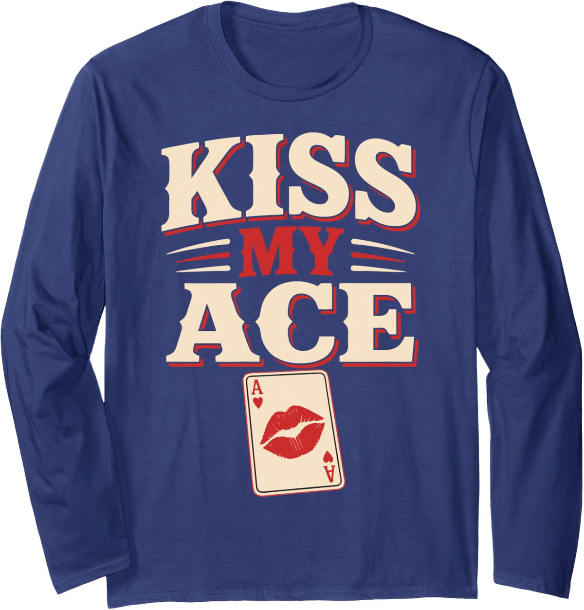 Texas Hold'em Poker Night Casino Card Player Ace Long Sleeve T-Shirt - Adult Unisex Navy Blue