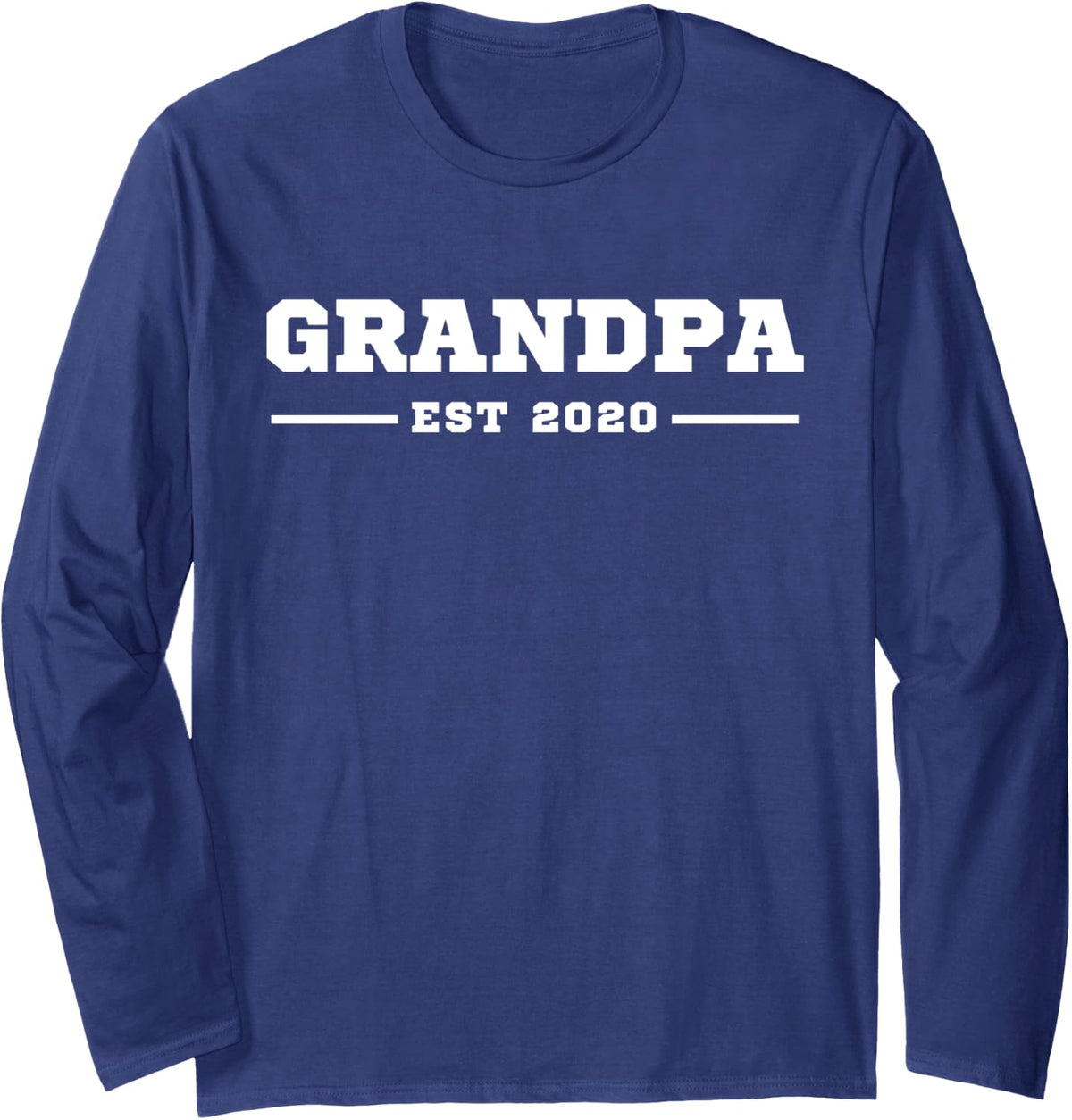 Funny Grandpa Soon To Be Grandpa Est 2020 New Grandpa Long Sleeve T-Shirt - Adult Unisex Navy Blue