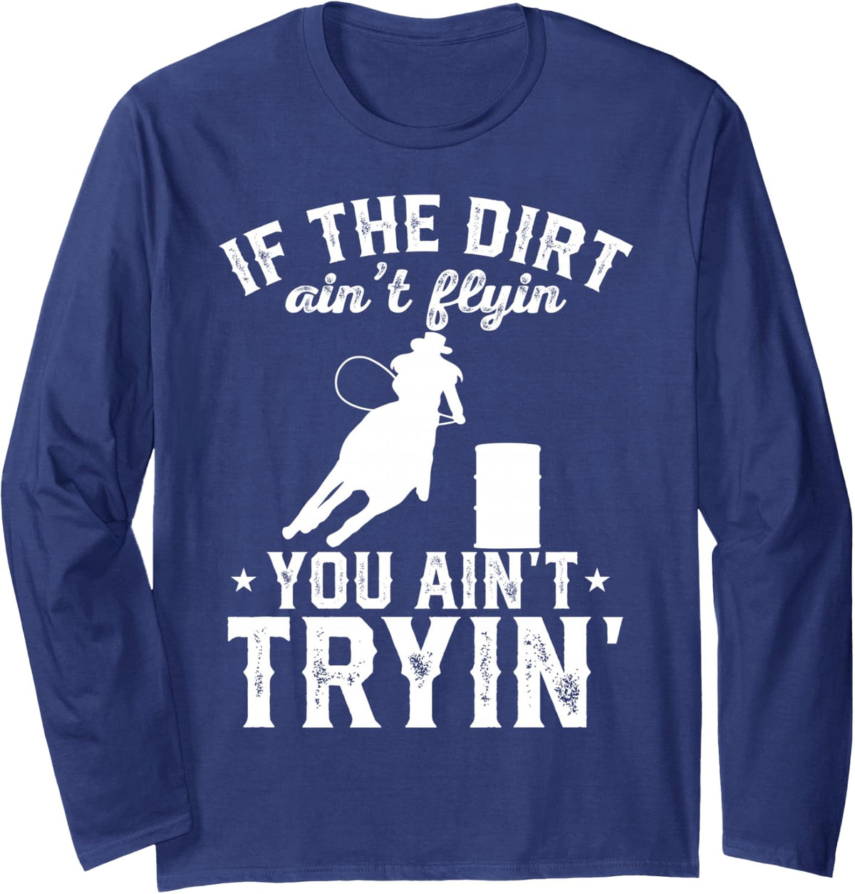 Barrel Racing Rodeo Long Sleeve T-Shirt - Adult Unisex Navy Blue