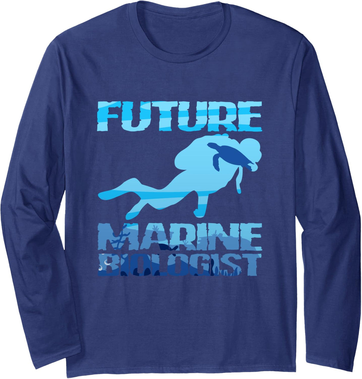 Future Marine Biologist Designs Marine Biology Long Sleeve T-Shirt - Adult Unisex Navy Blue