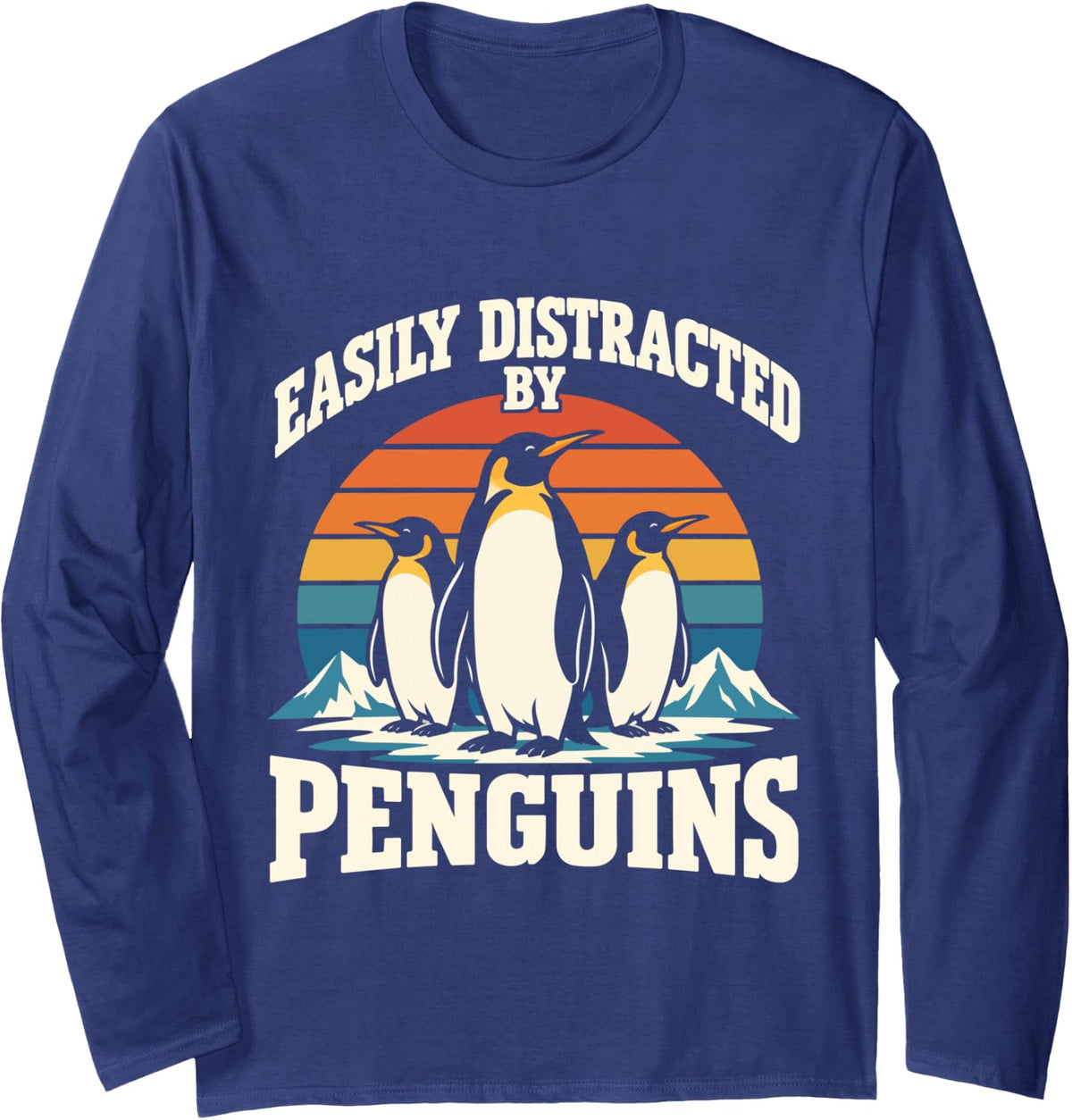 Easily Distracted by Penguins Funny Retro Penguin Long Sleeve T-Shirt - Adult Unisex Navy Blue