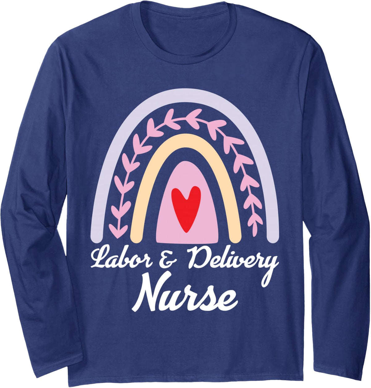 Labor & Delivery Nurse Long Sleeve T-Shirt - Adult Unisex Navy Blue