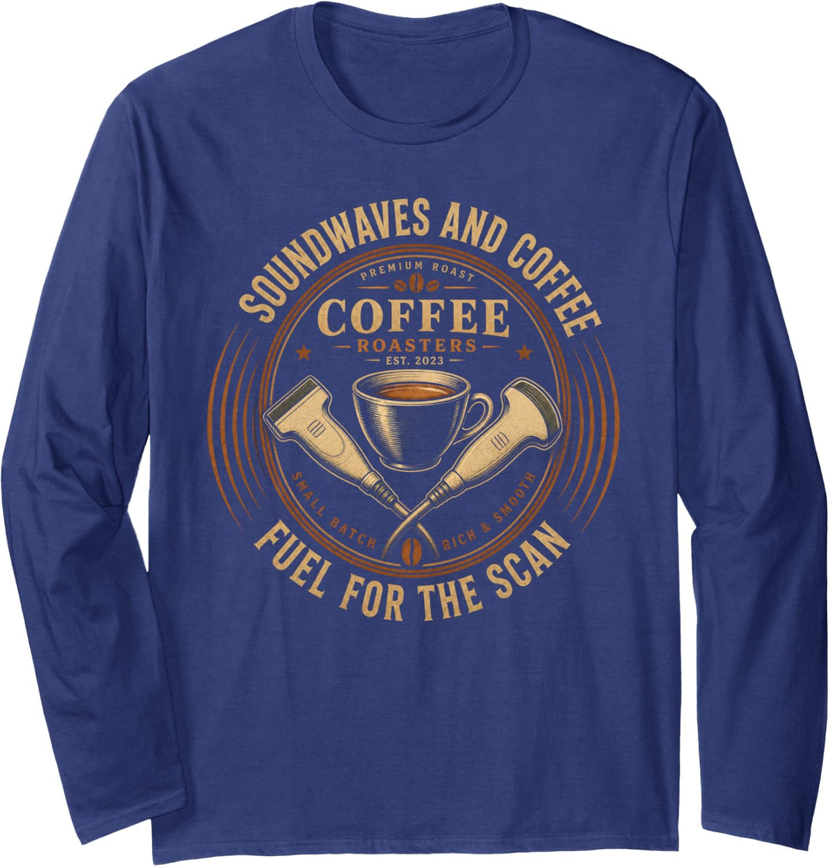 Soundwaves and Coffee Ultrasound Sonographer Long Sleeve T-Shirt - Adult Unisex Navy Blue