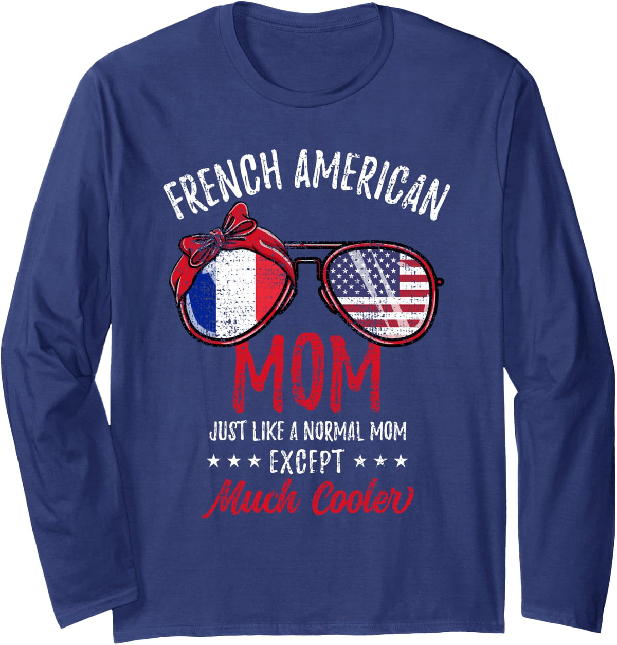 Cool French American Mom Sunglasses French Roots Vintage Long Sleeve T-Shirt - Adult Unisex Navy Blue
