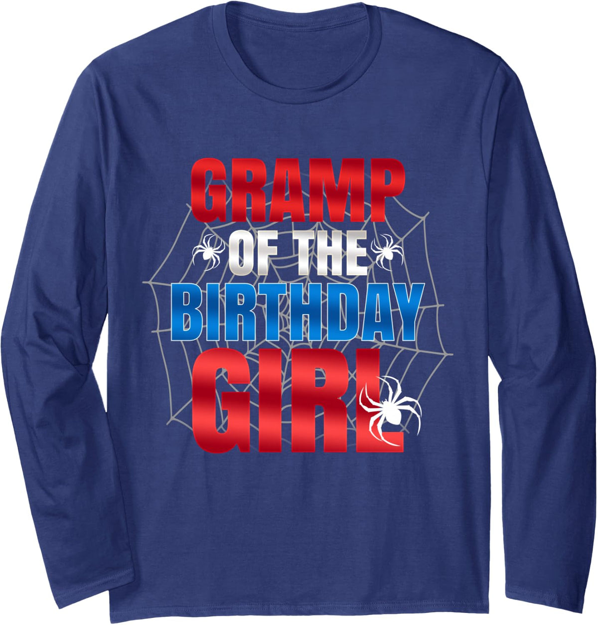 Gramp of The Birthday Girl Matching Family Spider Web Funny Long Sleeve T-Shirt - Adult Unisex Navy Blue