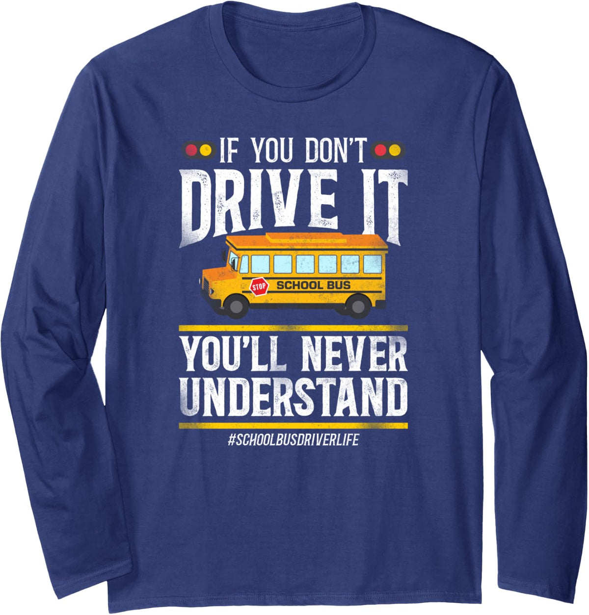 School Bus Driver Long Sleeve T-Shirt - Adult Unisex Navy Blue