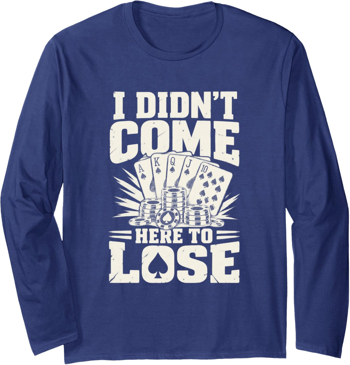 Poker Chips Playing Cards Funny Poker Player Long Sleeve T-Shirt - Adult Unisex Navy Blue