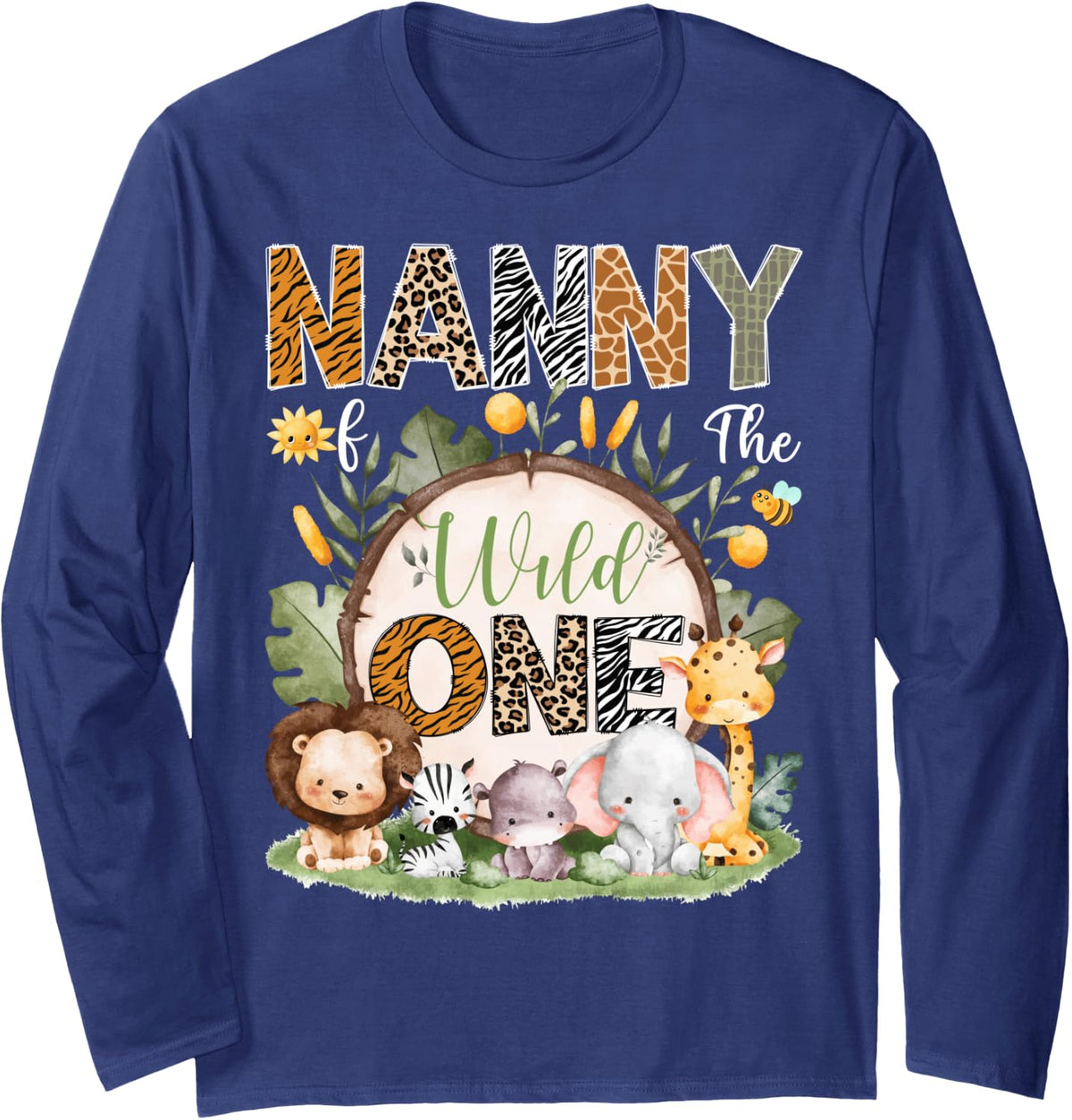 Nanny of The Wild One 1St Birthday Safari Jungle Woodland Long Sleeve T-Shirt - Adult Unisex Navy Blue