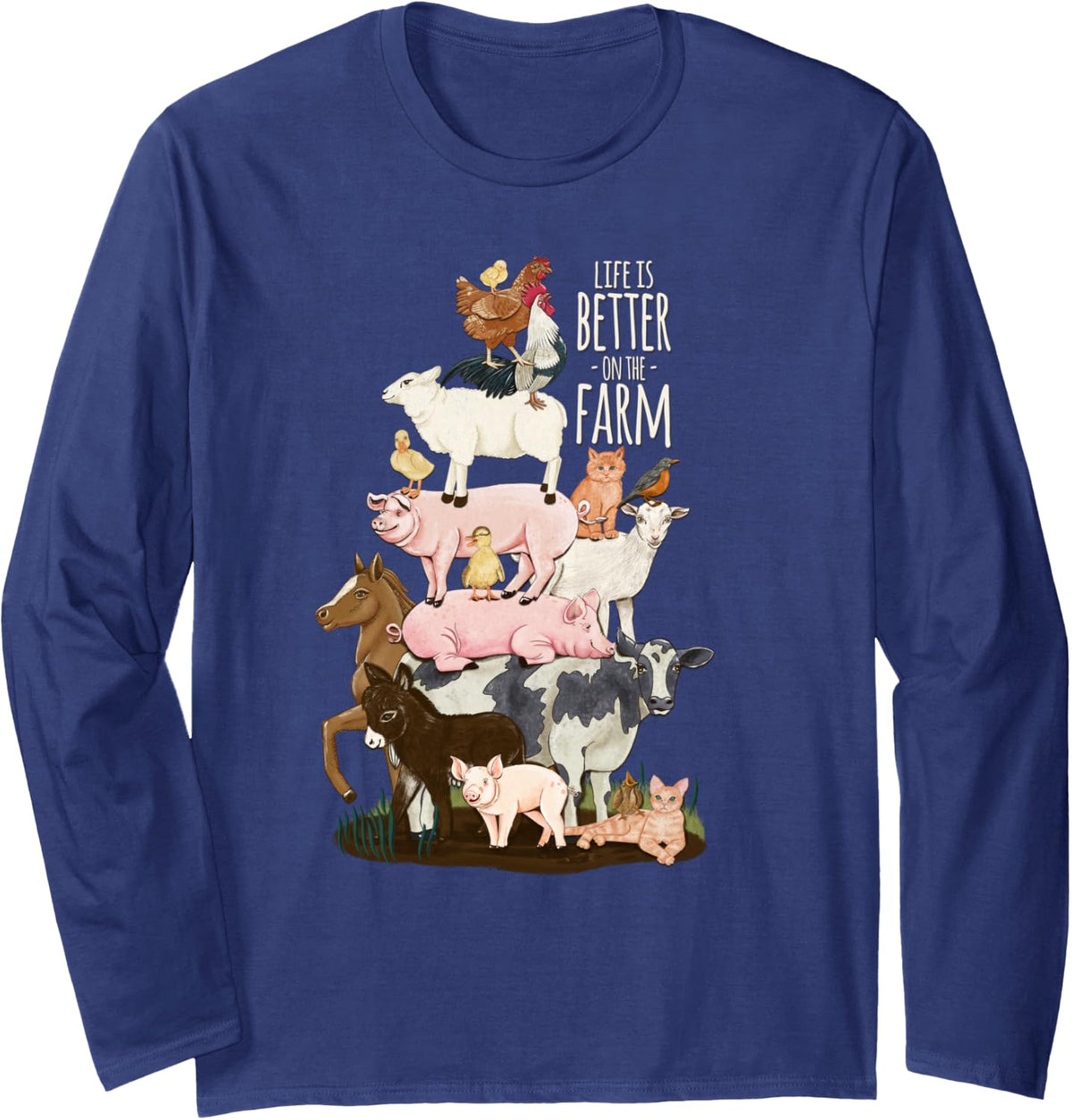 Life is Better on The Farm, Cute Animals, Country Farm Girl Long Sleeve T-Shirt - Adult Unisex Navy Blue
