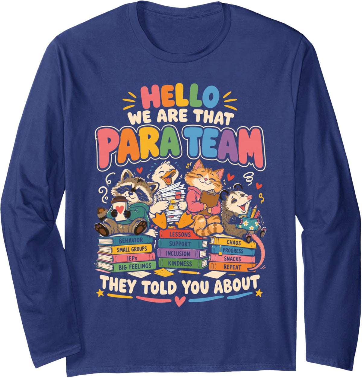 Hello We are that para Team Funny Classroom Animals Long Sleeve T-Shirt - Adult Unisex Navy Blue
