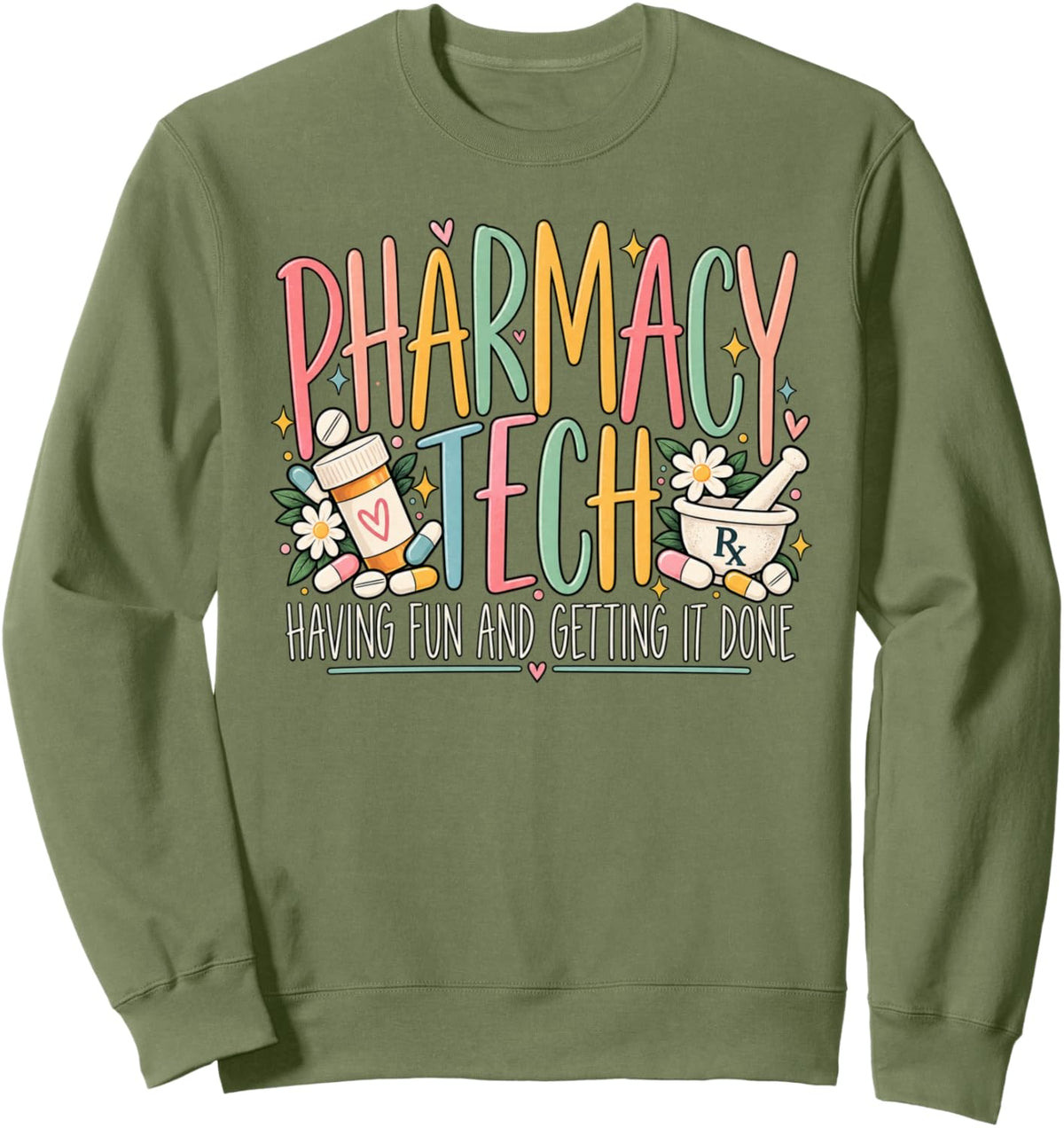 Pharmacy Tech Shirt Pharmacy Technician Week Appreciation Sweatshirt - Adult Unisex Sage Green