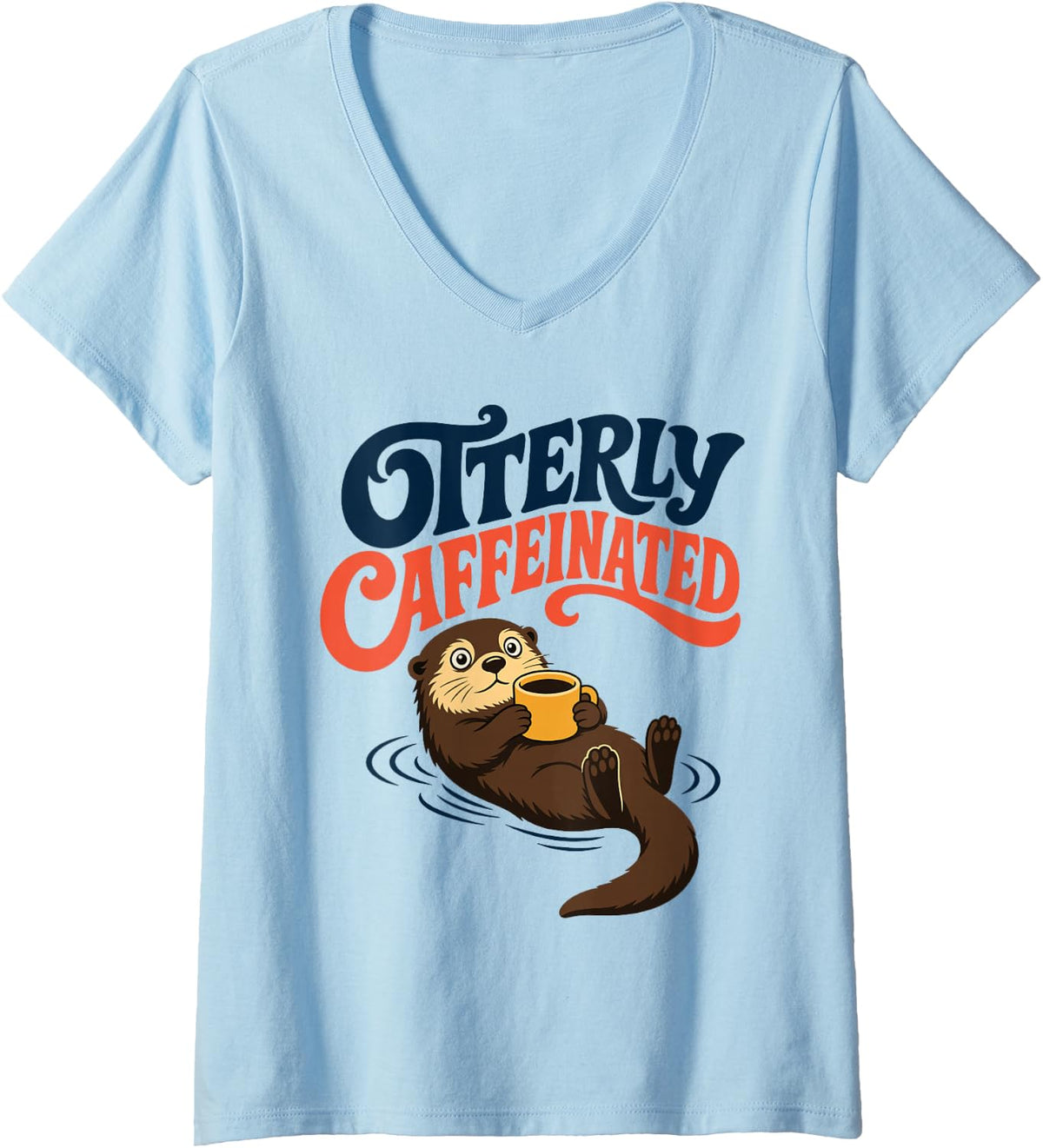 Women's Otterly Caffeinated Otter Coffee Lover V-Neck T-Shirt - Baby Blue
